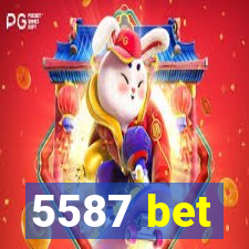 5587 bet